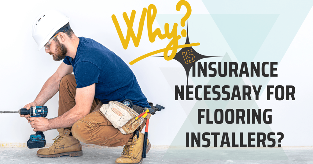 Insurance for flooring installers