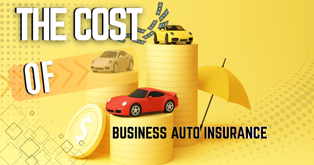 Cost of business auto insurance