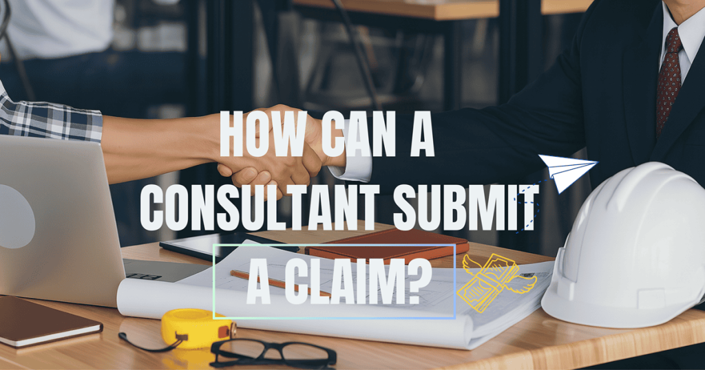 Consultant submitting a claim