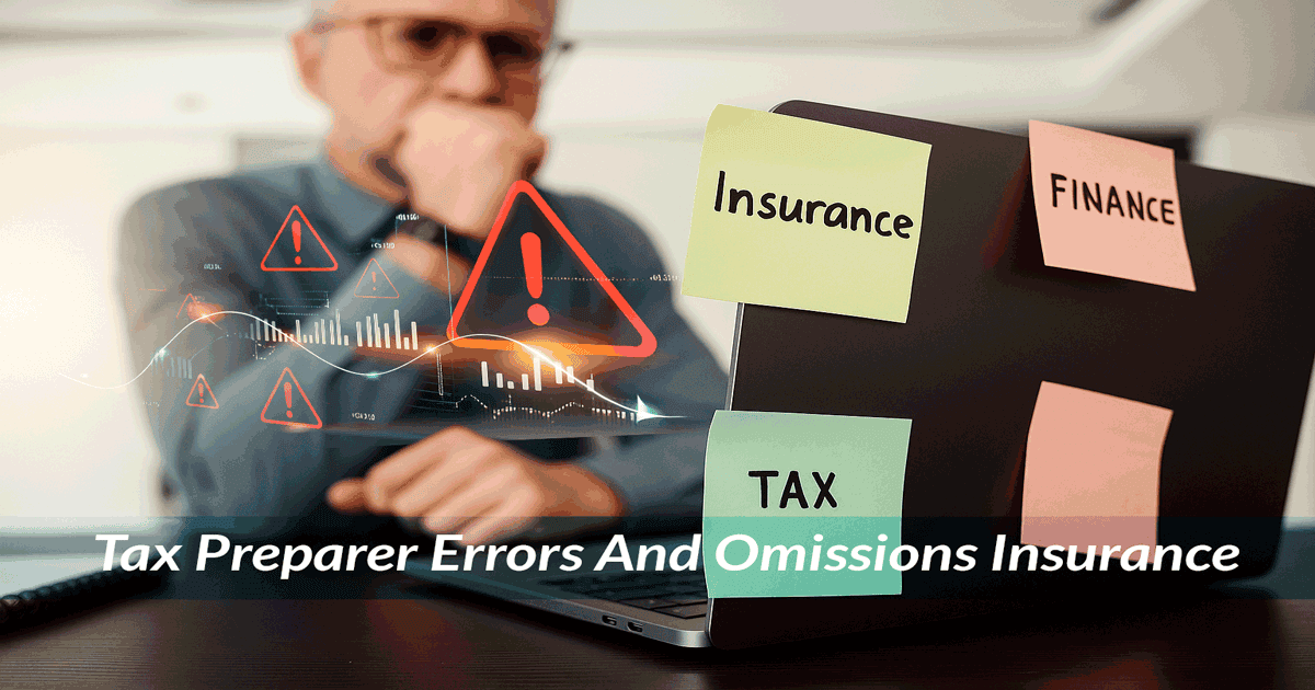 Know About Tax Preparer Errors and Omissions Insurance