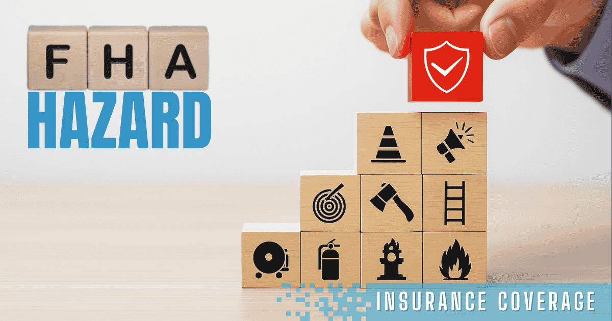 Enjoy Confident FHA Hazard Insurance Coverage